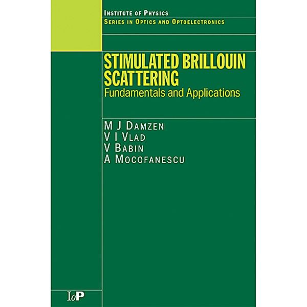 Stimulated Brillouin Scattering, M J Damzen, V. Vlad, Anca Mocofanescu, V. Babin