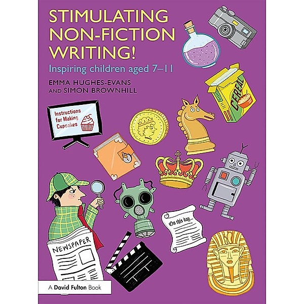 Stimulating Non-Fiction Writing!, Emma Hughes-Evans, Simon Brownhill