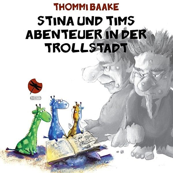 Stina und Tims Abenteuer in der Trollstadt, Thommi Baake