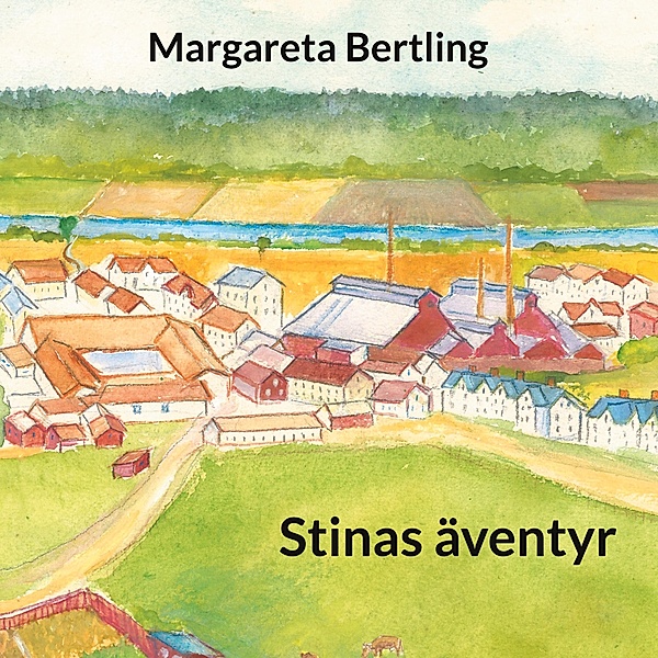 Stinas äventyr, Margareta Bertling