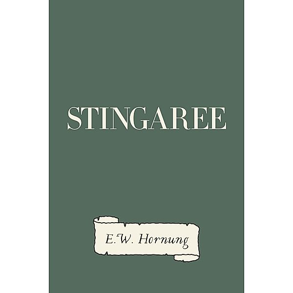 Stingaree, E. W. Hornung