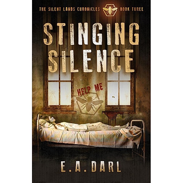 Stinging Silence (The Silent Lands Chronicles, #3) / The Silent Lands Chronicles, E. A. Darl