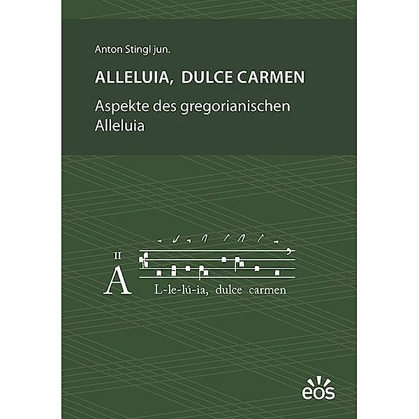 Stingl jun., A: Alleluia, dulce carmen, Anton Stingl jun.