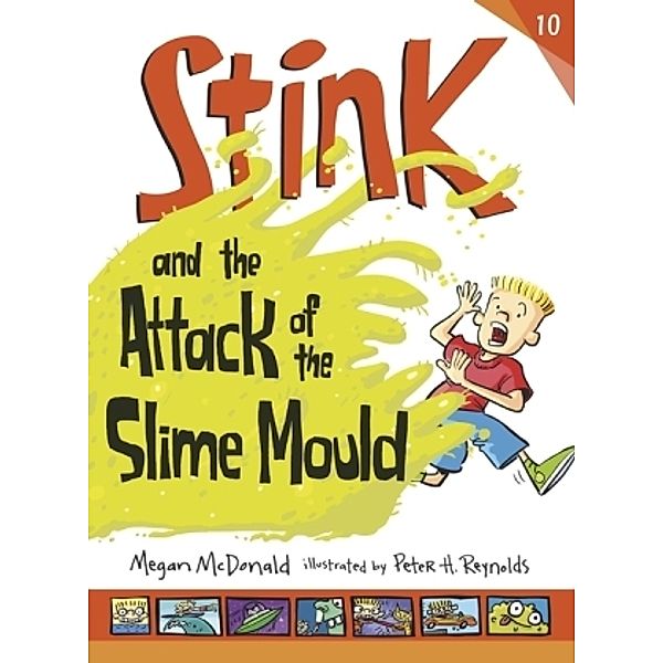 Stink and the Attack of the Slime Mould, Megan Mcdonald