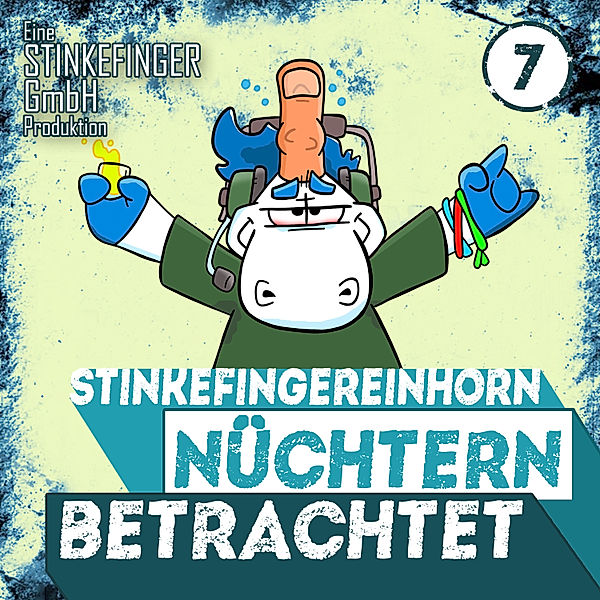Stinkefingereinhorn - Nüchtern Betrachtet - 7 - Stinkefingereinhorn, Sascha Ehlert