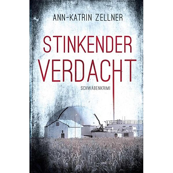 Stinkender Verdacht, Ann-Katrin Zellner