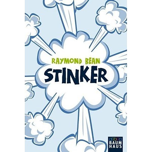 Stinker!, Raymond Bean