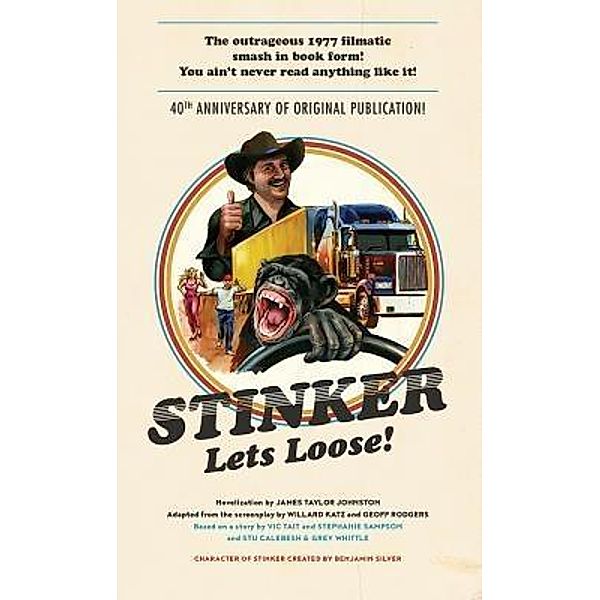 Stinker Lets Loose! / Sunshine Beam Publishing, James Taylor Johnston