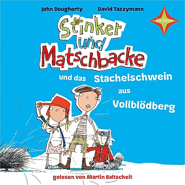 Stinker und Matschbacke und das Stachelschwein aus Vollblödberg, John Dougherty