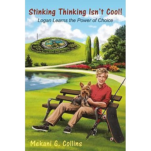 Stinking Thinking Isn't Cool! / Stinking Thinking Isn't Cool! Bd.1, Mekani G. Collins