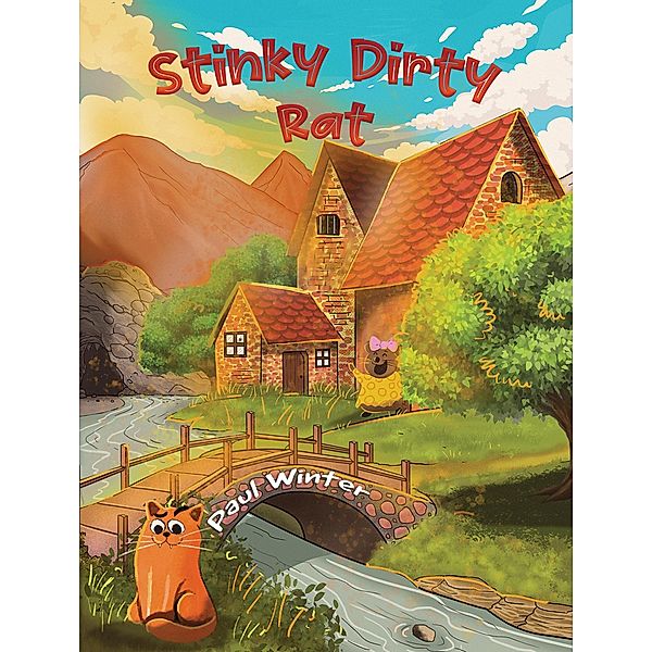 Stinky Dirty Rat / Austin Macauley Publishers Ltd, Paul Winter