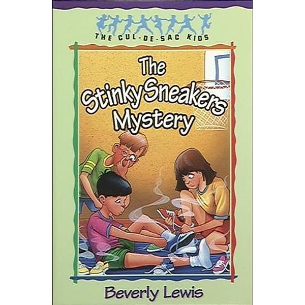 Stinky Sneakers Mystery (Cul-de-sac Kids Book #7), Beverly Lewis