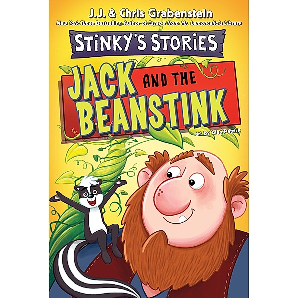 Stinky's Stories #2: Jack and the Beanstink / Stinky's Stories Bd.2, Chris Grabenstein, J. J. Grabenstein