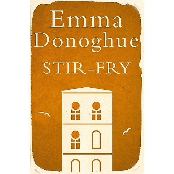 Stir-Fry, Emma Donoghue