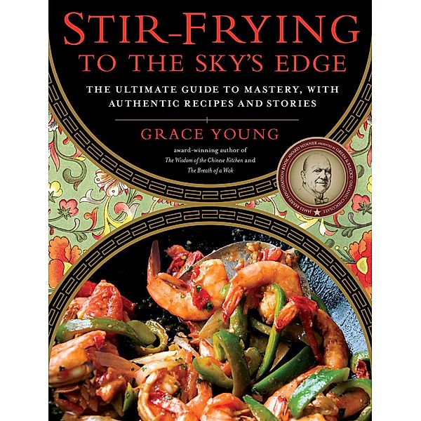 Stir-Frying to the Sky's Edge, Grace Young