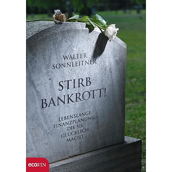 Stirb bankrott!, Walter Sonnleitner