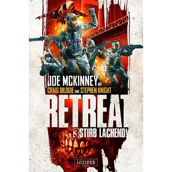 Stirb lachend! / Retreat Bd.3, Joe McKinney, Craig DiLouie, Stephen Knight