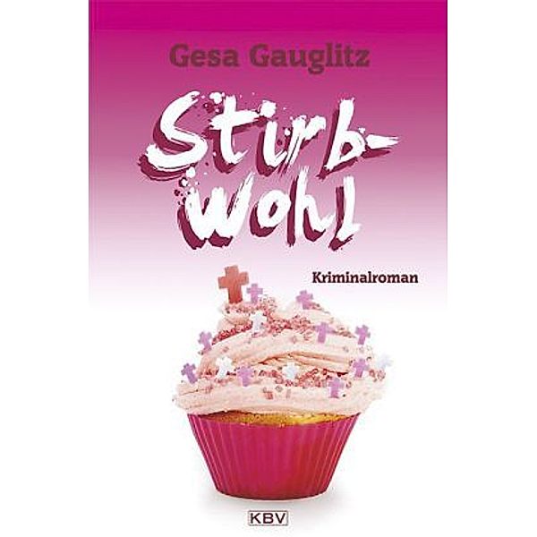 Stirbwohl, Gesa Gauglitz