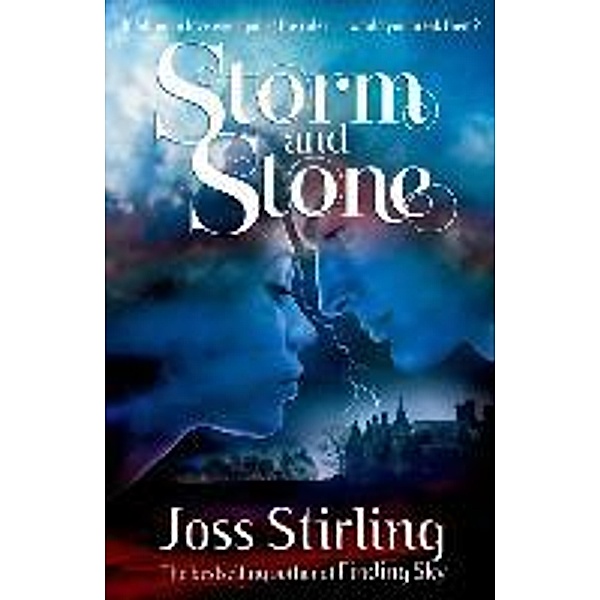 Stirling, J: Storm and Stone, Joss Stirling