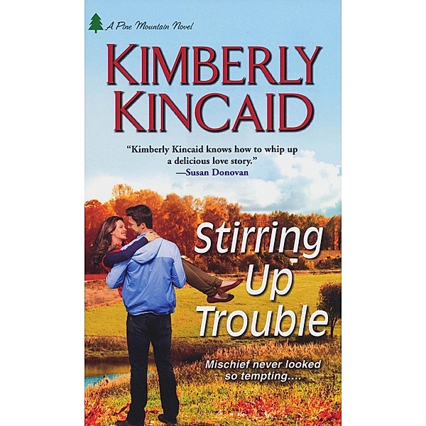 Stirring Up Trouble, Kimberly Kincaid