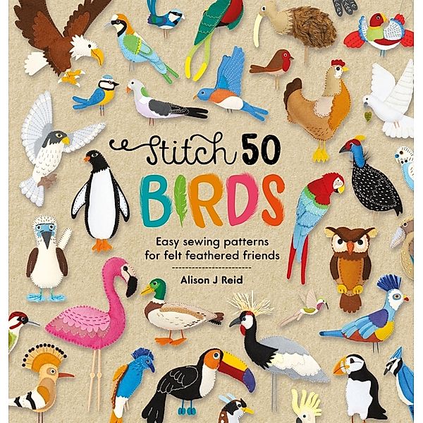 Stitch 50 Birds, Alison J Reid