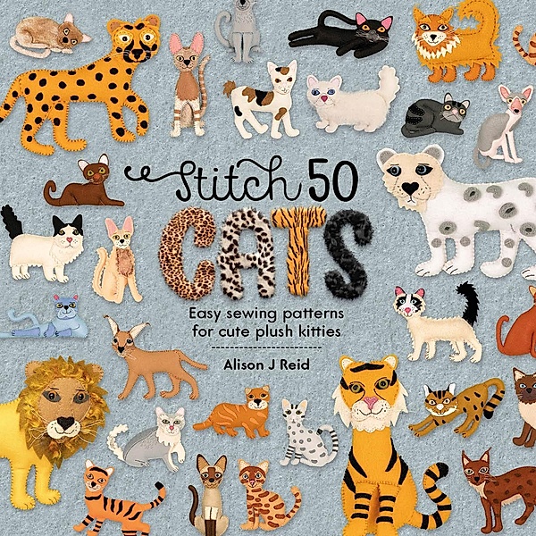 Stitch 50 Cats / Stitch 50 Bd.2, Alison J Reid