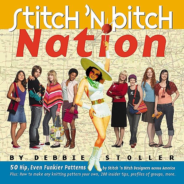 Stitch 'n Bitch Nation, Debbie Stoller