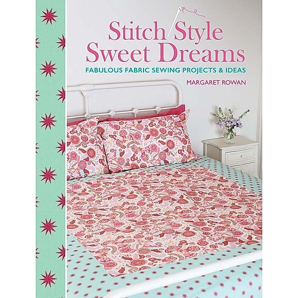 Stitch Style Sweet Dreams, Margaret Rowan