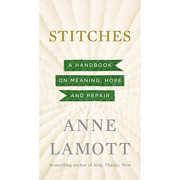Stitches, Anne Lamott