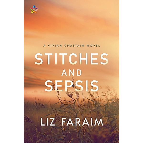 Stitches and Sepsis (Vivian Chastain, #2) / Vivian Chastain, Liz Faraim