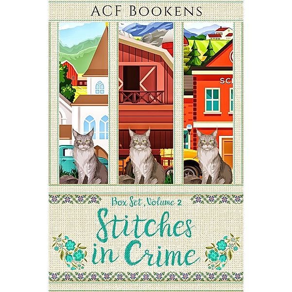 Stitches In Crime Box Set, books 4-6 (Stitches In Crime Box Sets, #2) / Stitches In Crime Box Sets, Acf Bookens