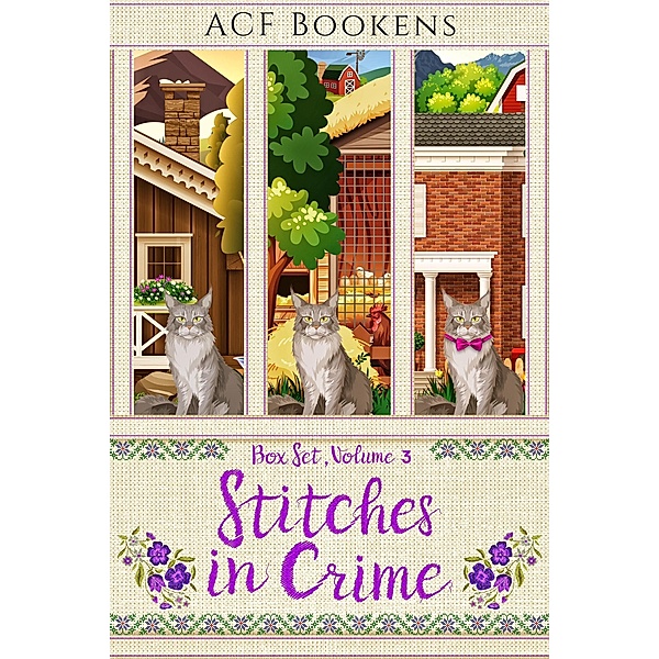 Stitches In Crime Box Set, Books 7-9 (Stitches In Crime Box Sets, #3) / Stitches In Crime Box Sets, Acf Bookens