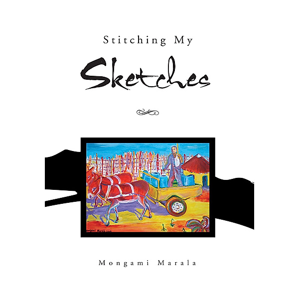 Stitching My Sketches, Mongami Marala