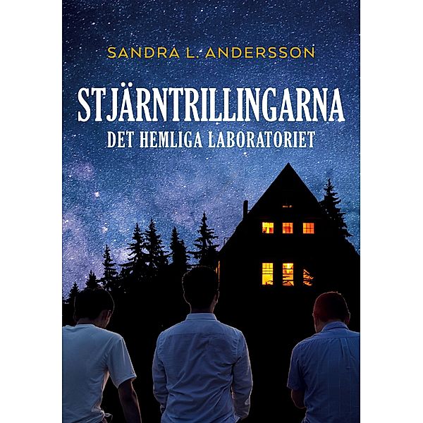 Stjärntrillingarna / Stjärntrillingarna Bd.1, Sandra L. Andersson