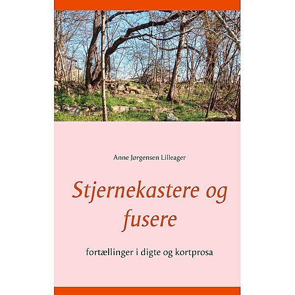 Stjernekastere og fusere, Anne Jørgensen Lilleager