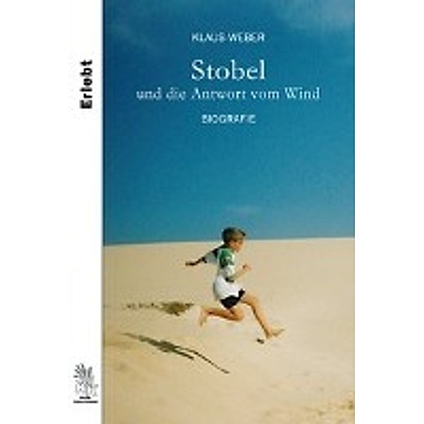 Stobel und die Antwort vom Wind, Klaus Weber