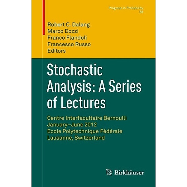 Stochastic Analysis: A Series of Lectures / Progress in Probability Bd.68