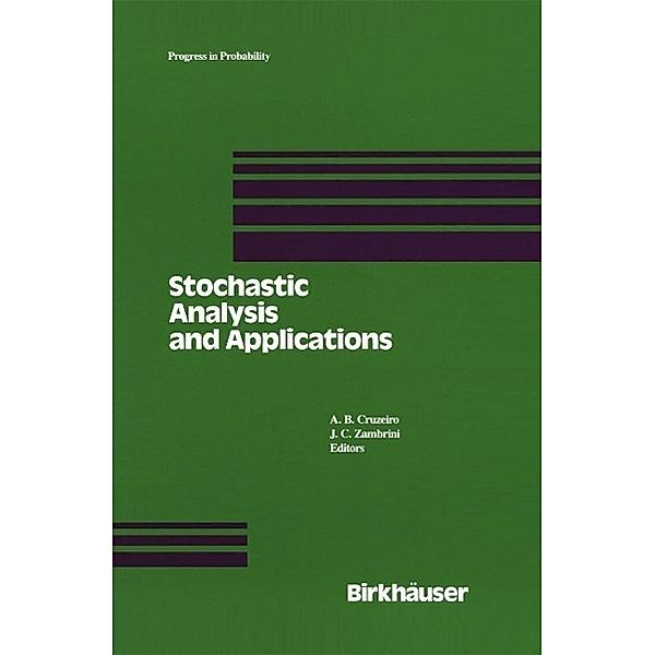 Stochastic Analysis and Applications / Progress in Probability Bd.26, A. B. Cruzeiro, J. C. Zambrini