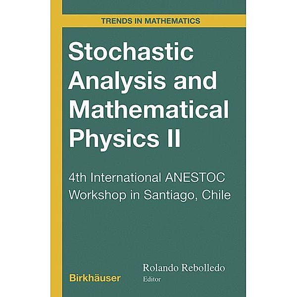 Stochastic Analysis and Mathematical Physics II