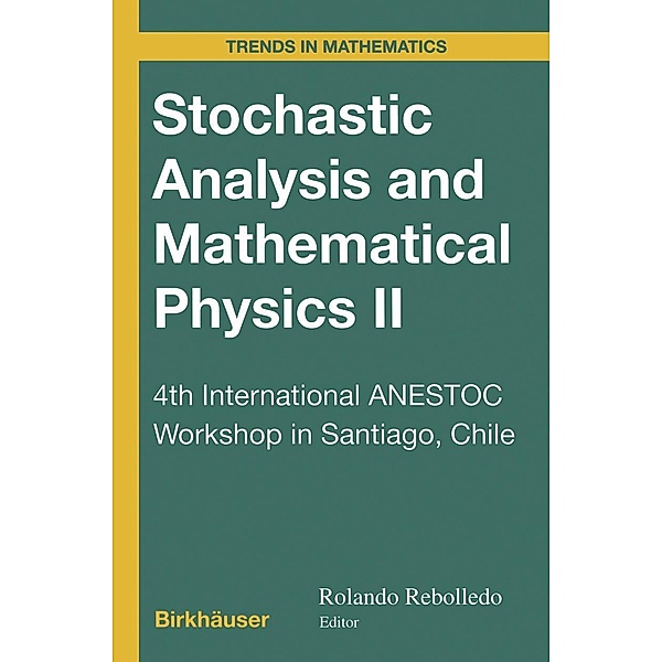 Stochastic Analysis and Mathematical Physics II / Trends in Mathematics