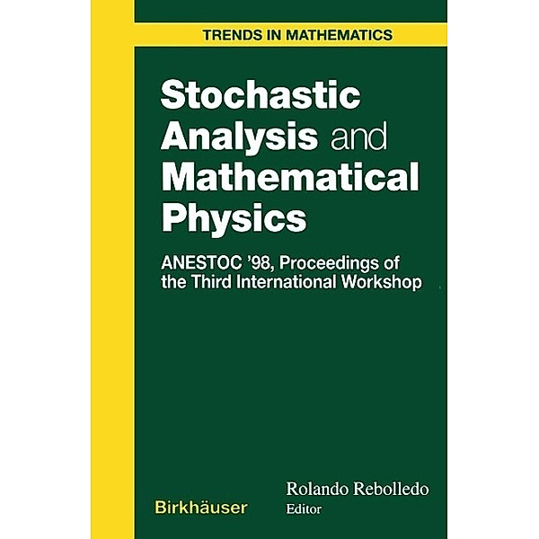 Stochastic Analysis and Mathematical Physics / Trends in Mathematics