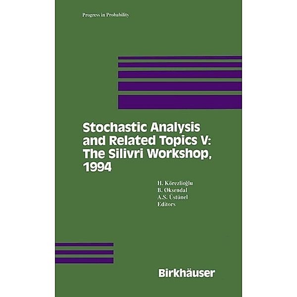 Stochastic Analysis and Related Topics V / Progress in Probability Bd.38
