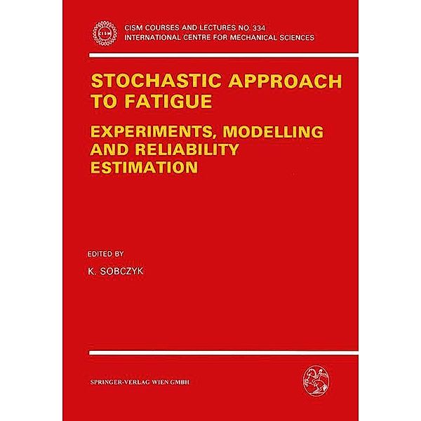 Stochastic Approach to Fatigue