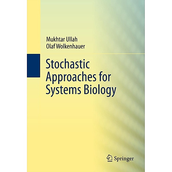 Stochastic Approaches for Systems Biology, Mukhtar Ullah, Olaf Wolkenhauer