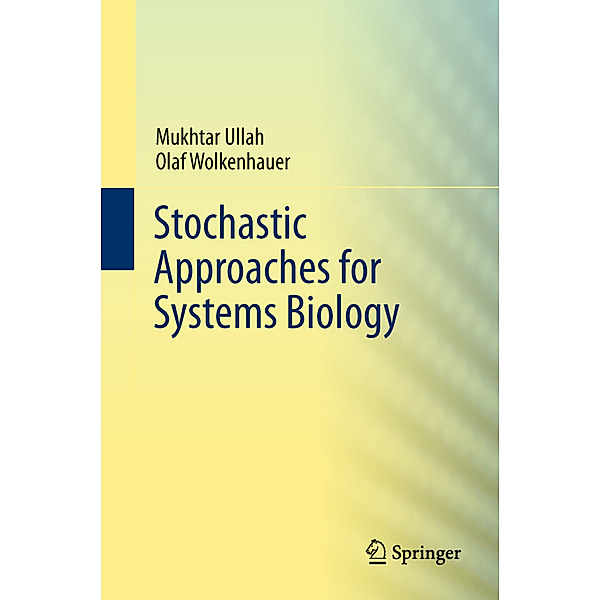 Stochastic Approaches for Systems Biology, Mukhtar Ullah, Olaf Wolkenhauer
