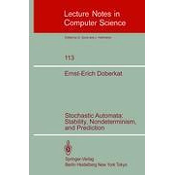 Stochastic Automata: Stability, Nondeterminism and Prediction, Ernst-Erich Doberkat