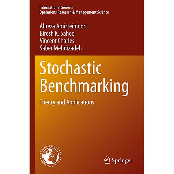 Stochastic Benchmarking, Alireza Amirteimoori, Biresh K. Sahoo, Vincent Charles, Saber Mehdizadeh