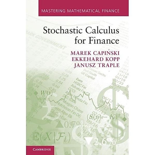 Stochastic Calculus for Finance, Marek Capinski