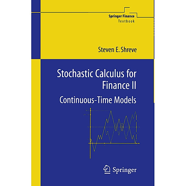 Stochastic Calculus for Finance II, Steven Shreve