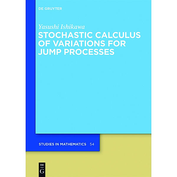 Stochastic Calculus of Variations for Jump Processes, Yasushi Ishikawa